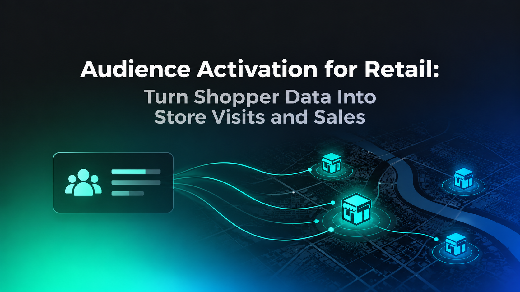 Audience Activation_ From Data to Stores