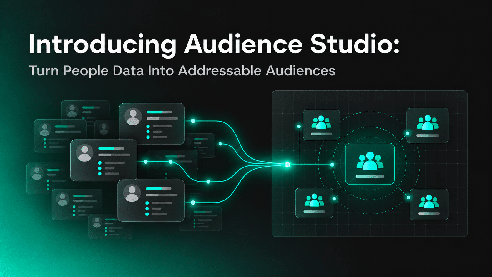 Introducing Audience Studio: Turn People Data Into Addressable Audiences