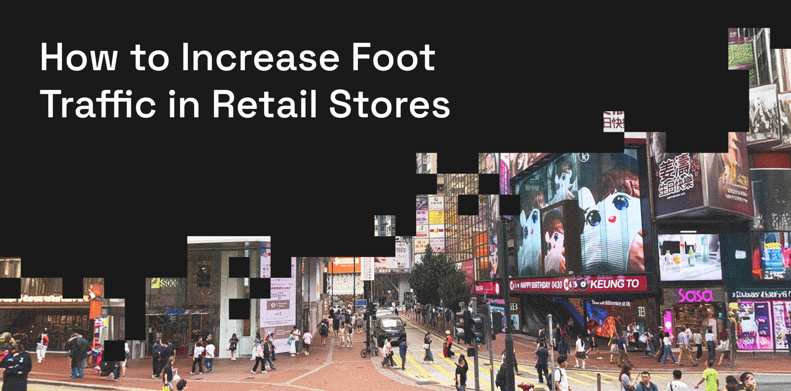 How to Increase Foot Traffic in Retail Stores