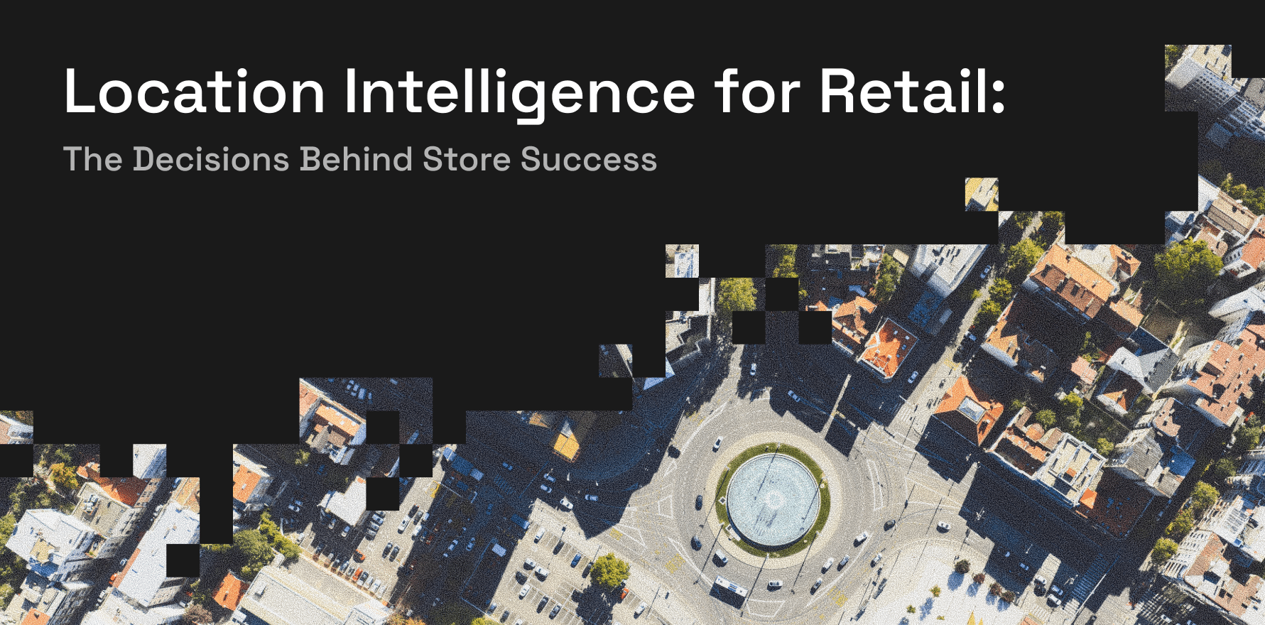 Location intelligence for retail featured image