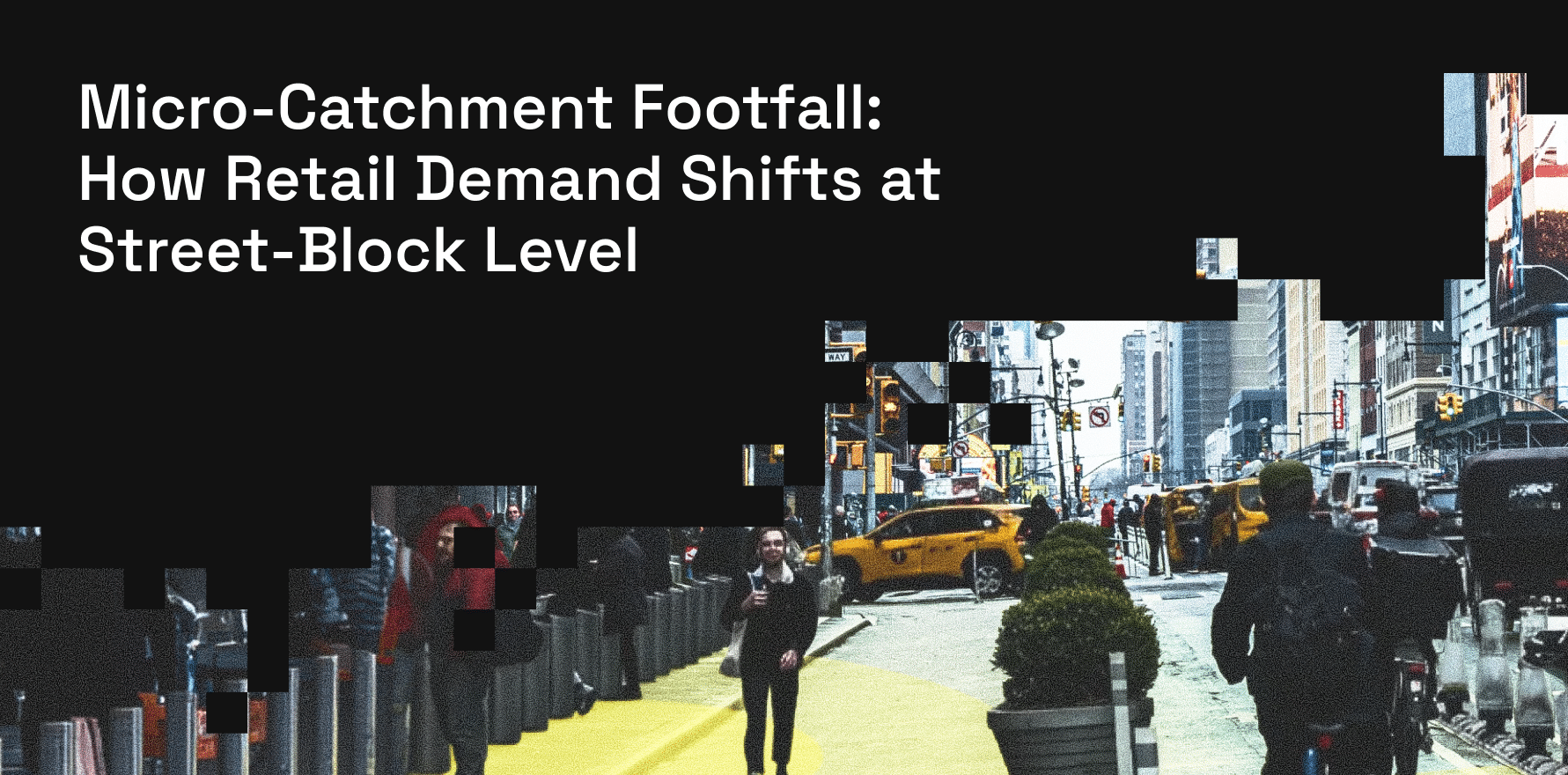 Micro-Catchment Footfall: How Retailers Can Spot Shifting Demand at a Street-Block Level