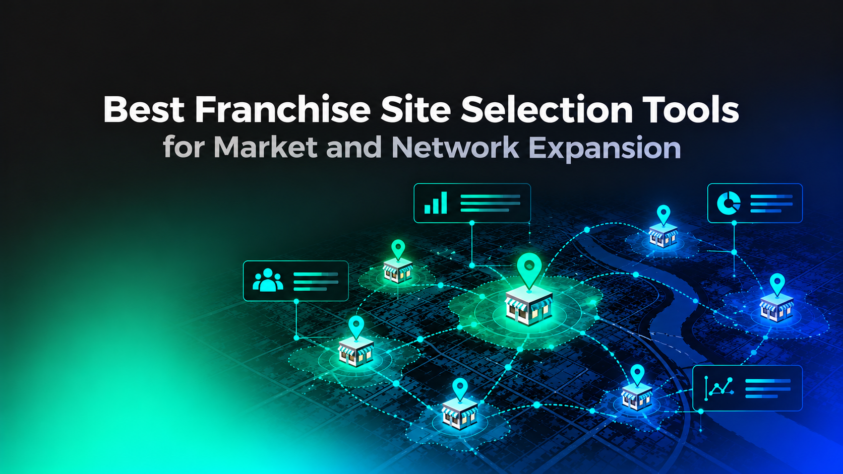 Franchise Site Selection Tools