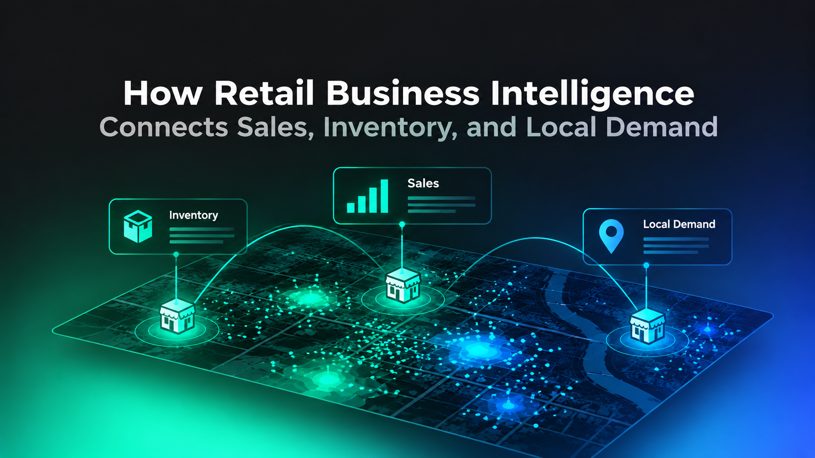 Retail Business Intelligence_ Connecting Sales and Demand