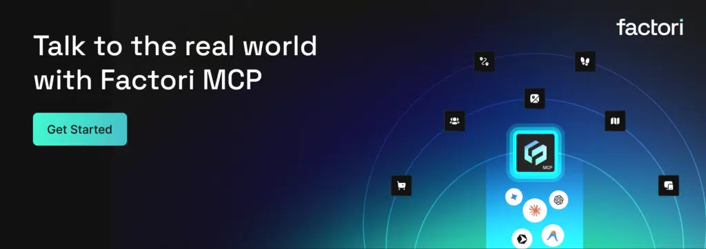 Talk to the real world with Factori MCP