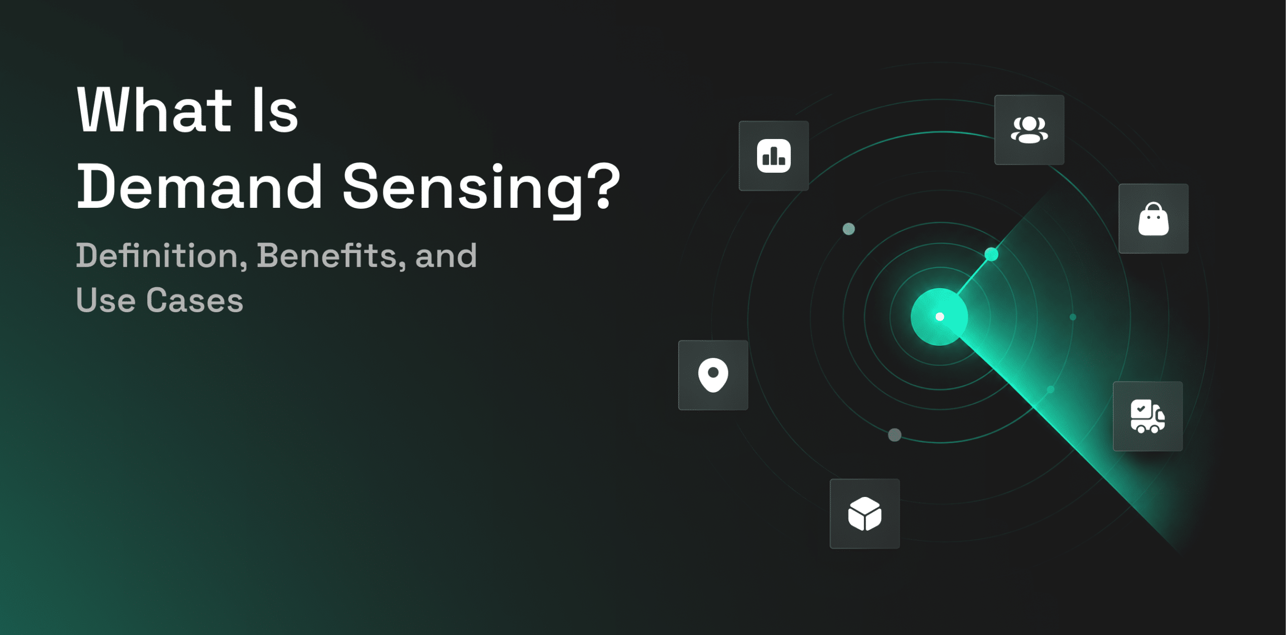 What Is Demand Sensing_ Definition, Benefits, and Use Cases